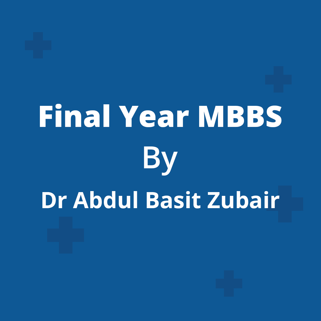 Final Year MBBS